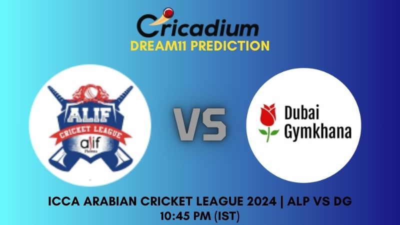 ALP vs DG Dream11 Prediction 3rd ODI ICCA Arabian Cricket League 2024 Match 56
