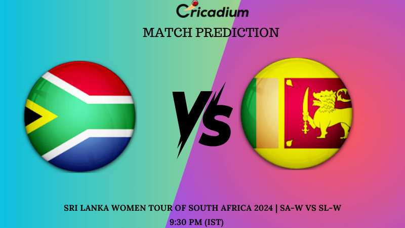 Sri Lanka Women Tour of South Africa 2024 1st T20I SA-W vs SL-W Match Prediction