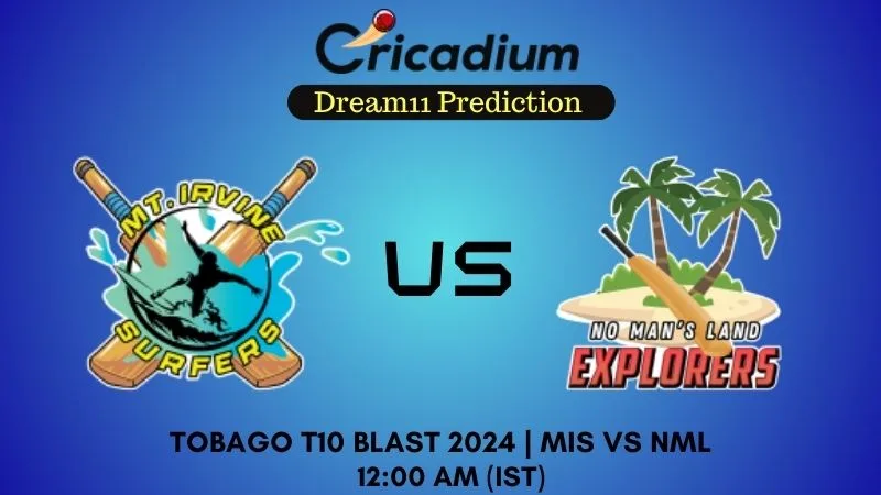 MIS vs NML Dream11 Prediction Match 16 Tobago T10 Blast 2024