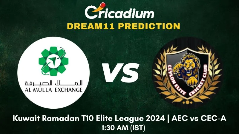 AEC vs CEC-A Dream11 Prediction Match 12 Kuwait Ramadan T10 Elite League 2024