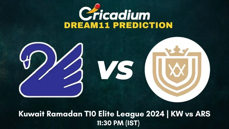 KW vs ARS Dream11 Prediction Match 14 Kuwait Ramadan T10 Elite League 2024