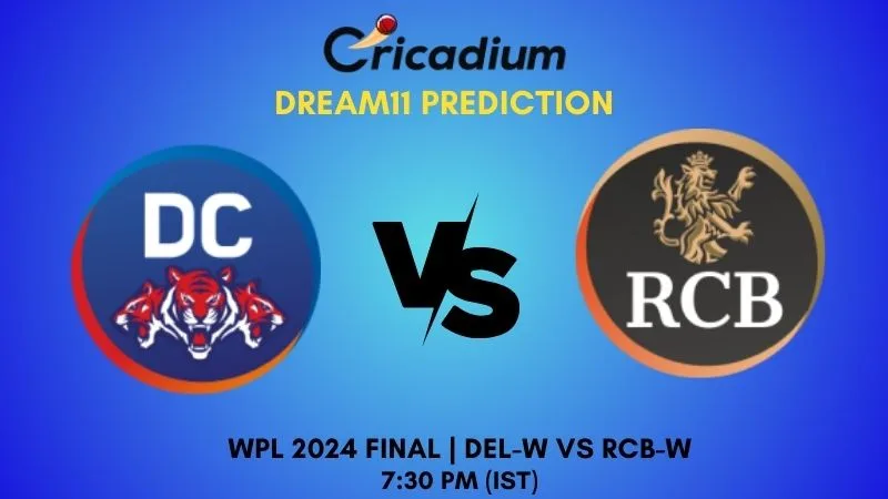 DEL-W vs BAN-W Dream11 Team WPL 2024 Final