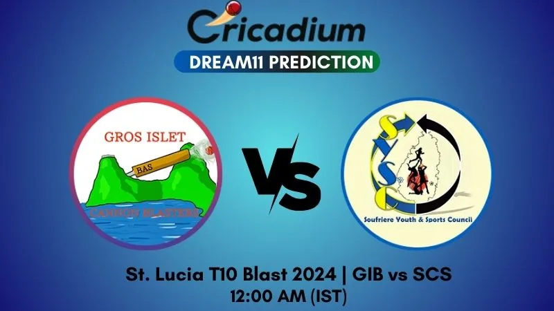 GIB vs SCS Dream11 Prediction Match 12 St. Lucia T10 Blast 2024