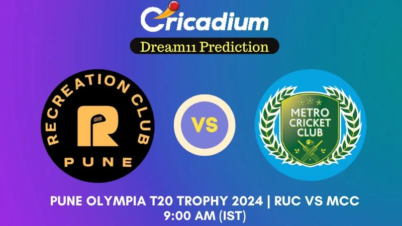 RUC vs MCC Dream11 Prediction Match 19 Pune Olympia T20 Trophy 2024