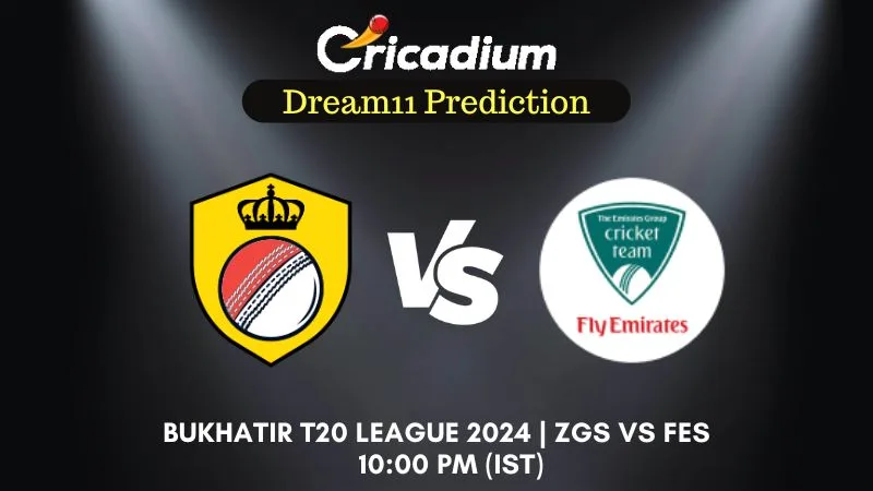 ZGS vs FES Dream11 Prediction Match 7 Bukhatir T20 League 2024