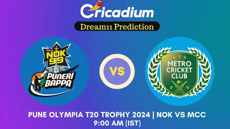 NOK vs MCC Dream11 Prediction Match 25 Pune Olympia T20 Trophy 2024