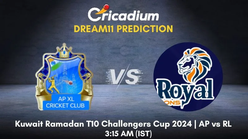 AP vs RL Dream11 Prediction Match 73 Kuwait Ramadan T10 Challengers Cup 2024