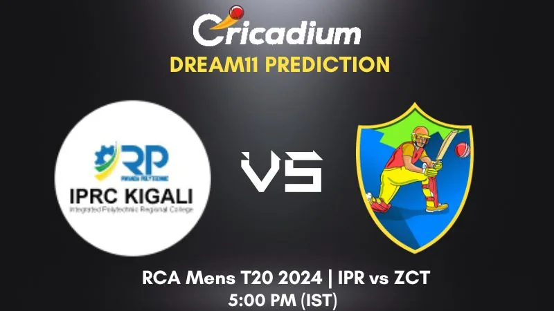 IPR vs ZCT Dream11 Prediction Match 7 RCA Mens T20 2024