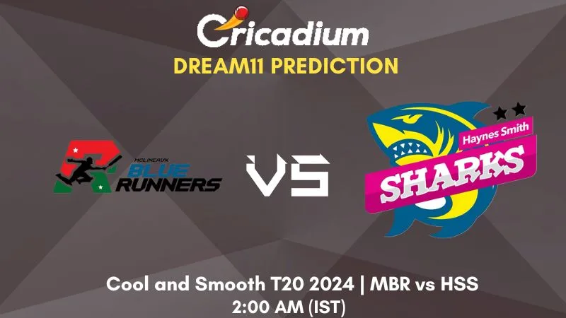 MBR vs HSS Dream11 Prediction Match 1 Cool and Smooth T20 2024
