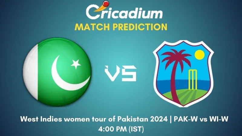 PAK vs NZ Match Prediction Match 3 West Indies women tour of Pakistan 2024