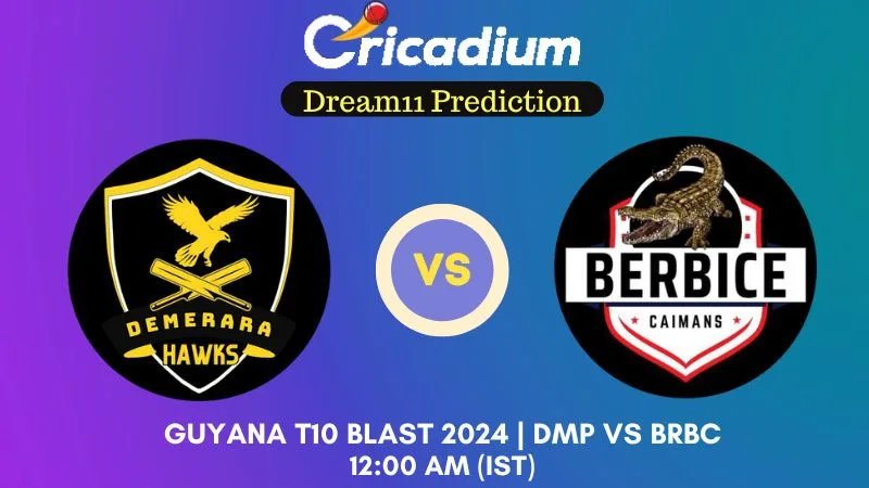 DMP vs BRBC Dream11 Prediction Match 2 Guyana T10 Blast 2024