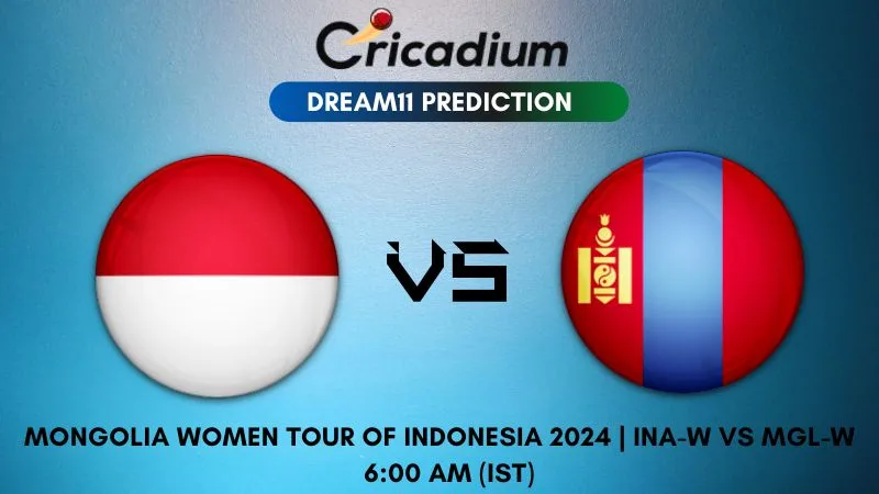 INA-W vs MGL-W Dream11 Prediction 5th T20I Mongolia Women tour of Indonesia 2024