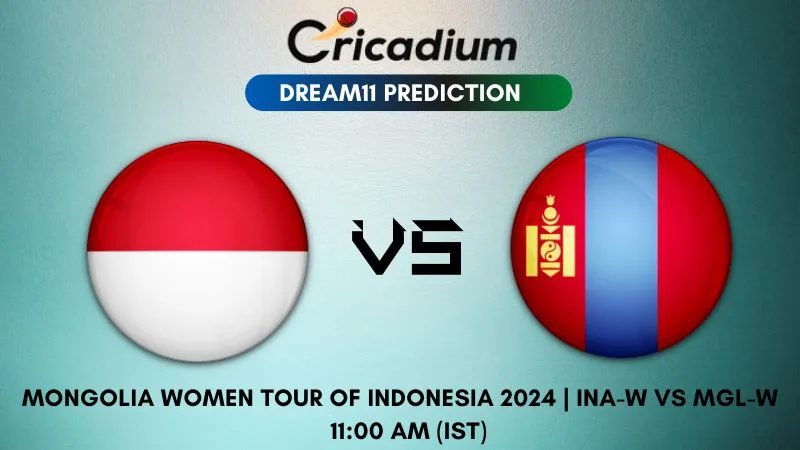 INA-W vs MGL-W Dream11 Prediction 6th T20I Mongolia Women tour of Indonesia 2024