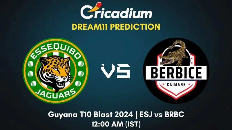 ESJ vs BRBC Dream11 Prediction Match 3 Guyana T10 Blast 2024