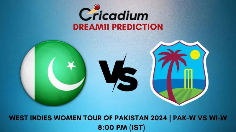 PAK-W vs WI-W Dream11 Prediction 1st T20I West Indies women tour of Pakistan 2024