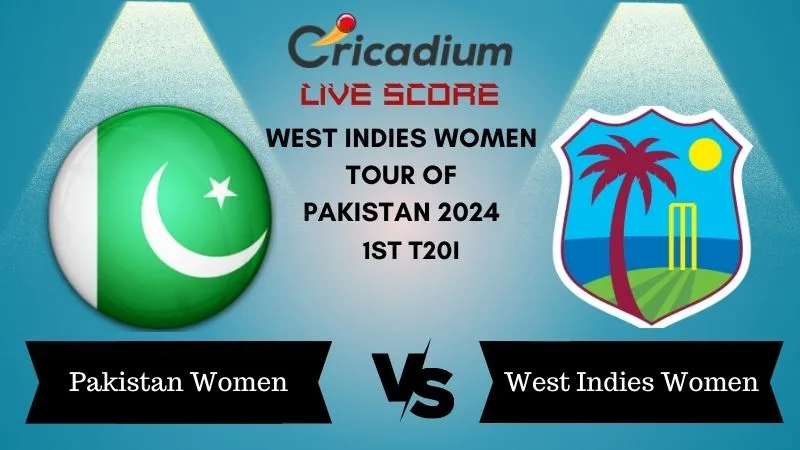 West Indies women tour of Pakistan 2024 1st T20I PAK-W vs WI-W Live Score