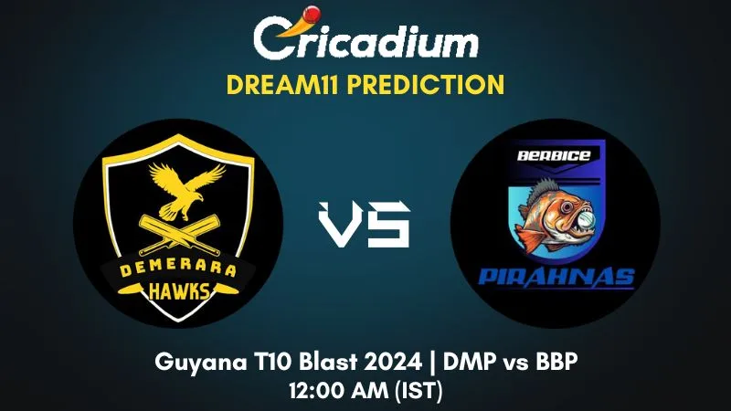 DMP vs BBP Dream11 Prediction Match 8 Guyana T10 Blast 2024