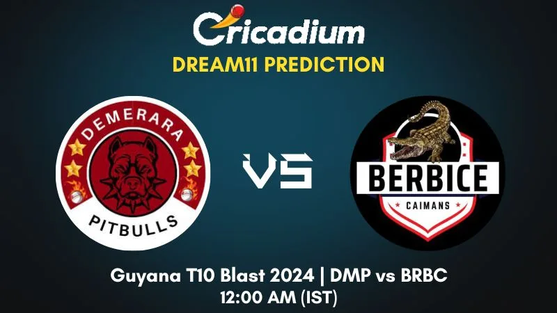 DMP vs BRBC Dream11 Prediction Match 13 Guyana T10 Blast 2024