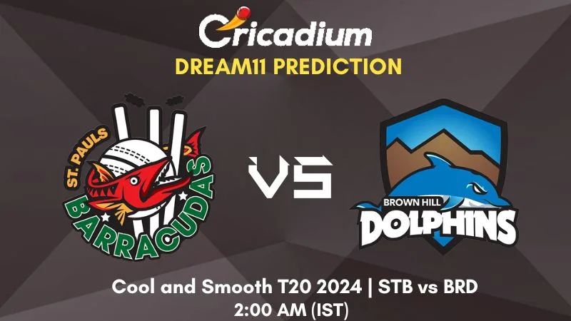 STB vs BRD Dream11 Prediction Match 12 Cool and Smooth T20 2024