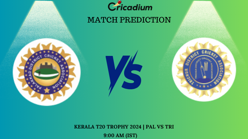 PAL vs TRI Match Prediction Match 29 of Kerala T20 Trophy 2024