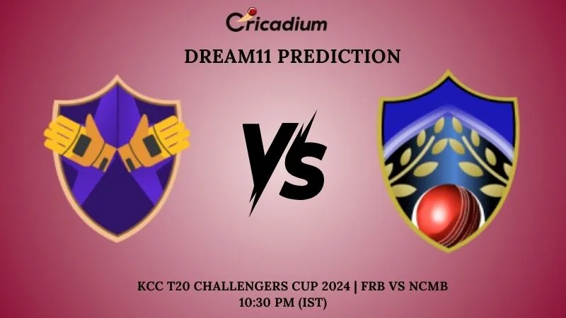 FRB vs NCMB Dream11 Prediction Match 12 KCC T20 Challengers Cup 2024