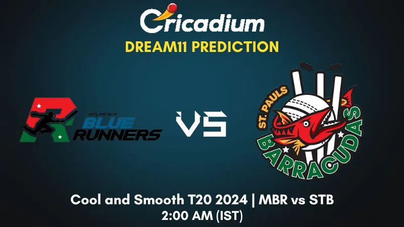 MBR vs STB Dream11 Prediction 1st Semi-Final Cool and Smooth T20 2024
