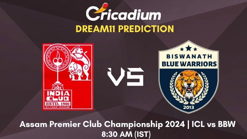 ICL vs BBW Dream11 Prediction Match 27 Assam Premier Club Championship 2024
