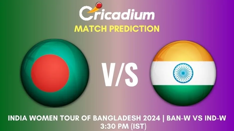 BAN-W vs IND-W Match Prediction 5th T20I India Women tour of Bangladesh 2024