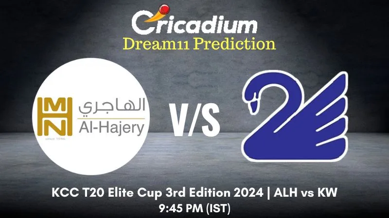 ALH vs KW Dream11 Prediction Match 2 KCC T20 Elite Cup 3rd Edition 2024
