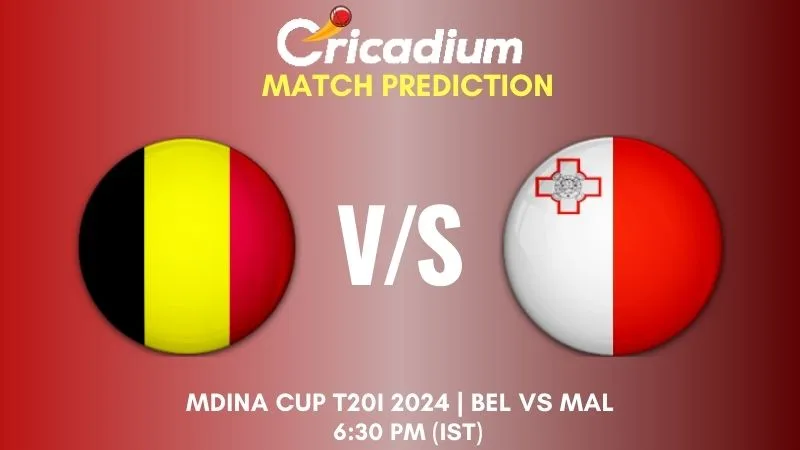 BEL vs MAL Match Prediction 4th T20I Mdina Cup T20I 2024